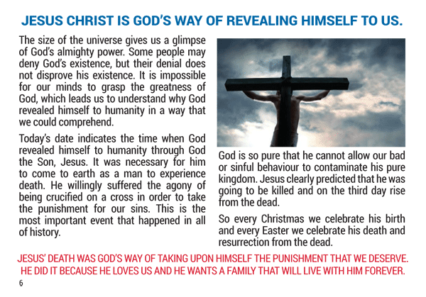 Jesus Christ is God's way or revealing himself to us